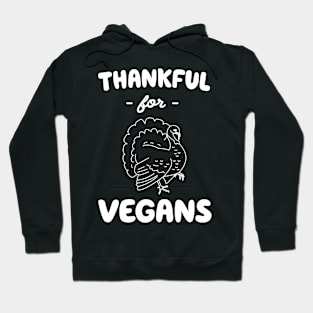 Thankful for vegans thanksgiving Hoodie